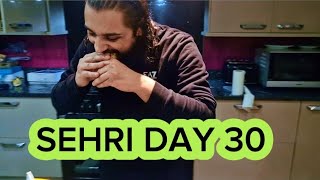 RAMADAN SEHRI DAY 30AT LAST ALMOST 30 COMPLETED FINAL SEHRI LETS DO THIS [upl. by Eetnom]