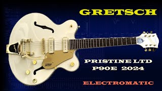 Gretsch Pristine LTD P90E 2024 Electromatic Review [upl. by Nauquf]