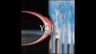 Yob  Catharsis [upl. by Torto]