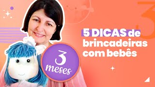 5 dicas de brincadeiras com o bebê 3 meses [upl. by Eli932]