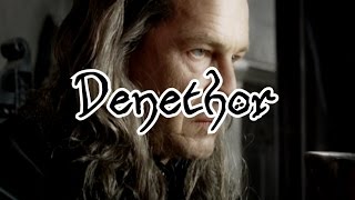 Denethor [upl. by Seltzer]