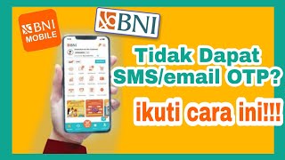 Gini Caranya TIDAK ADA OTP SMSEMAIL BNI Mobile Banking [upl. by Faxan]