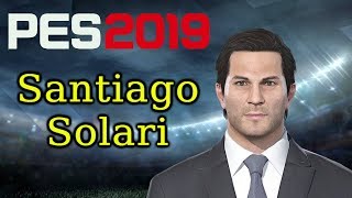 Santiago Solari face  PES 2019  18 [upl. by Hazel664]