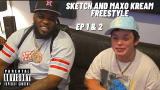 SKETCH FREESTYLES WITH MAXO KREAM  EP 1 amp 2 [upl. by Cymbre273]