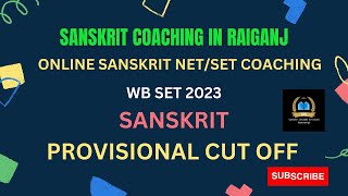 WB SET 2023 SANSKRIT PROVISIONAL CUT OFF wbset2023 WBSETCUTOFF [upl. by Ileray735]