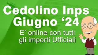 PENSIONI Giugno 2024 ➡ IMPORTI CEDOLINI INPS VISIBILI ONLINE [upl. by Toffic]