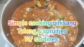 simple cooking Ginisang talong amp spruitjes with sardines [upl. by Vonnie]