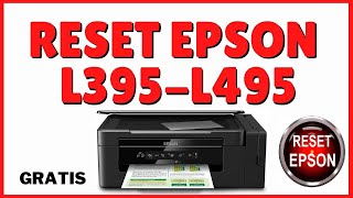 RESET Epson L395 L495 RESETEAR Impresora EPSON L395 l495  🌟 Epson RED light blinking SOLUTION [upl. by Sasha]