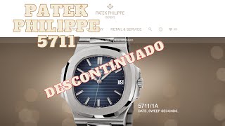 Patek Philippe Nautilus 5711  Descontinuado Como e porquê [upl. by Arracahs]