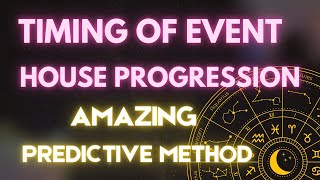 Timing of EVENTS in ASTROLOGY  HOW to time event in Vedic Astrology  House progression [upl. by Norreht399]