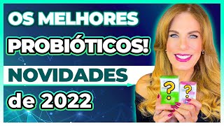 Os MELHORES PROBIOTICOS de 2022  Carina Palatnik [upl. by Hgielhsa779]