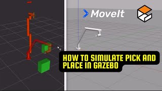 How to Simulate Pick and Place in Gazebo with MoveIt [upl. by Valaria]