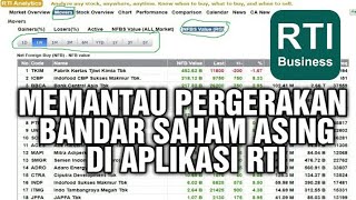 Cara Melihat Akumulasi dan Distribusi Asing Melalui Aplikasi RTI [upl. by Robbert]