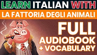 La fattoria degli animali  Orwell  Audiolibro completo in ITALIANO con testo in ITALIANO e INGLESE [upl. by Beberg]