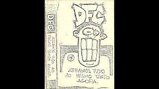 DFC  Erramos Tudo Ao Mesmo Tempo Agora demo 1993 [upl. by Lindly914]