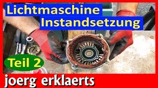 Lichtmaschine reparieren überholen Generator Instandsetzung Teil 2 Tutorial Nr197 [upl. by Little350]