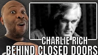 First Time Hearing  Charlie Rich  Behind Closed Doors Reaction [upl. by Camel]