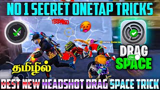 No 1 Secret Onetap Headshot Tricks Tamil  Drag Space And Fire Button Position📲 Setting Free Fire 🔥 [upl. by Corly165]