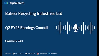 Baheti Recycling Industries Ltd Q2 FY202425 Earnings Conference Call [upl. by Nayrda]