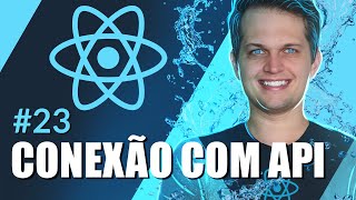 Curso React Conectando com API pelo React  23 [upl. by Kowatch]