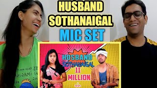 Husband Sothanaigal  Reaction  Micset  CINE ENTERTAINMENT [upl. by Dleifniw]