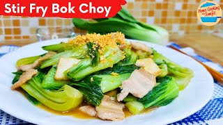 Stir Fry Bok Choy with Pork Belly [upl. by Ogg523]