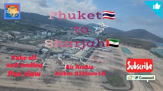 Phuket to Sharjah takeoff and landing Air Arabia Airbus A321neo [upl. by Delanie]