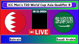 Bahrain vs Saudi Arabia Match 3 ICC Mens T20 World Cup Asia Qualifier B Live Cricket Score [upl. by Jos]