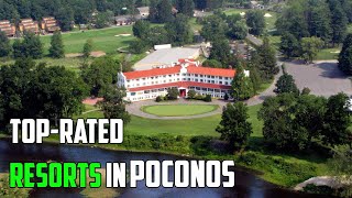 10 TopRated Resorts in Poconos Pennsylvania [upl. by Wilonah]