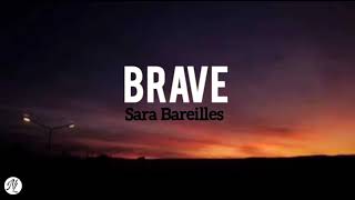 Sara Bareilles  Brave lyrics [upl. by Rawde557]