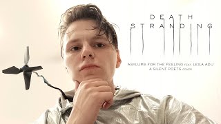 Death Stranding Soundtrack — Asylums For The Feeling Cover E3 Trailer Homage [upl. by Ihn]