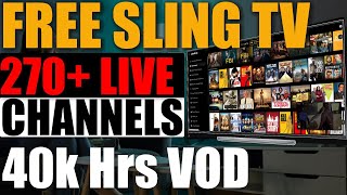 How To Watch Sling TV For Free In 2024  Over 270 Live TV Channels amp 40000 hrs TV Shows and Movies [upl. by Salta]