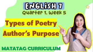 TYPES OF POETRY  Authors Purpose  ENGLISH 7  Week 5  QUARTER 1  MATATAG CURRICULUM [upl. by Pammie]