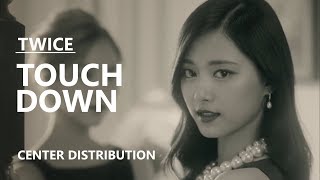 TWICE 트와이스  TOUCHDOWN Center Distribution [upl. by Ayrad]