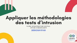 Appliquer les méthodologies des tests d’intrusion  IDOCS OFPPT M210 [upl. by Ennaul]