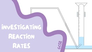 GCSE Chemistry Revision  41 Investigating Reaction Rates [upl. by Rise]