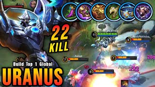 22 Kills Offlane Uranus with Full Def Build 100 ANNOYING  Build Top 1 Global Uranus  MLBB [upl. by Gladwin]