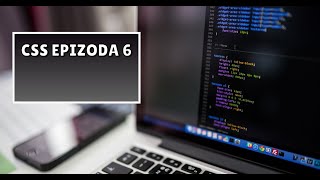 CSS  Pozicioniranje i Raspored Elemenata Epizoda 6 [upl. by Hephzipa]