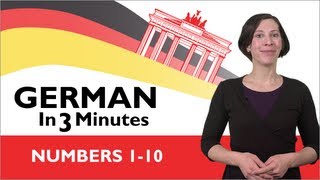 Learn German  German in Three Minutes  Numbers 110 [upl. by Cohin]