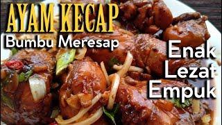 Cara memasak Ayam kecap Empuk Meresap pake Trik Rahasia [upl. by Aiem]