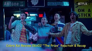 Cobra Kai Review 06x02 quotThe Prizequot Reaction amp Recap [upl. by Cecil49]