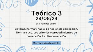 Corrección de estilo Teórico 3  290824 [upl. by Ateerys]