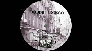 Robbie Tronco  Drops 2001 [upl. by Clabo]