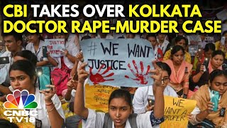 Kolkata Doctor RapeMurder Case CBI To Take Over The Investigation  N18V  CNBC TV18 [upl. by Emelin411]