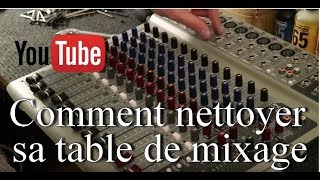 Kevuân  Comment nettoyer sa table de mixage [upl. by Yadroc897]