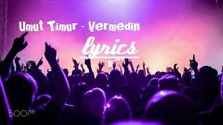 Umut TimurVermedin lyrics Music VideoEnglish Song [upl. by Anastasius850]