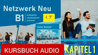 Netzwerk neu kursbuch B1 Audio KAPITEL 1 11a Gute Reise🇧🇪🇧🇪📣quot17quot [upl. by Essy379]