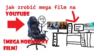 Mega normalny film o tworzeniu na YOUTUBE [upl. by Nollek]