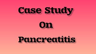 Case Study On Pancreatitis Bsc nursing pancreas nursingofficer [upl. by Ahtikal]