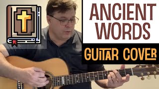 Ancient Words  guitar cover with chords [upl. by Eenyaj]